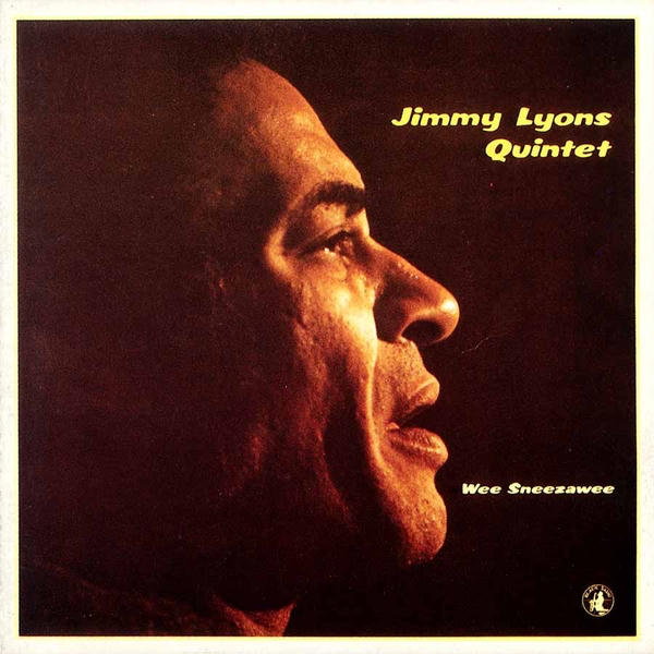 Jimmy Lyons Quintet: Wee Sneezawee (1984)